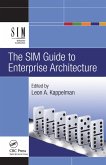 The SIM Guide to Enterprise Architecture (eBook, PDF) The SIM Guide to Enterprise Architecture (eBook, PDF)