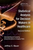 Statistical Analysis for Decision Makers in Healthcare (eBook, PDF)