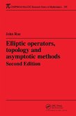 Elliptic Operators, Topology, and Asymptotic Methods (eBook, PDF)
