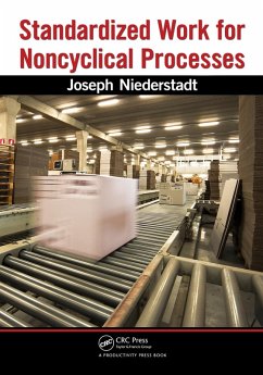 Standardized Work for Noncyclical Processes (eBook, PDF) - Niederstadt, Joseph