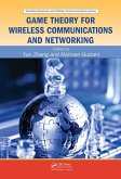 Game Theory for Wireless Communications and Networking (eBook, PDF)
