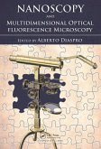 Nanoscopy and Multidimensional Optical Fluorescence Microscopy (eBook, PDF)