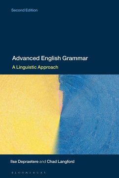 Advanced English Grammar (eBook, ePUB) - Depraetere, Ilse; Langford, Chad