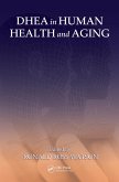 DHEA in Human Health and Aging (eBook, PDF)