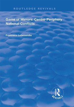 Cover Game of Mirrors: Centre-Periphery National Conflicts (eBook, PDF)