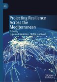 Projecting Resilience Across the Mediterranean (eBook, PDF)