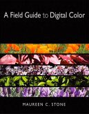 A Field Guide to Digital Color (eBook, PDF)