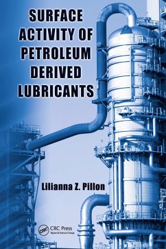 Surface Activity of Petroleum Derived Lubricants (eBook, PDF) - Pillon, Lilianna Z.