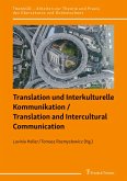 Translation und Interkulturelle Kommunikation / Translation and Intercultural Communication