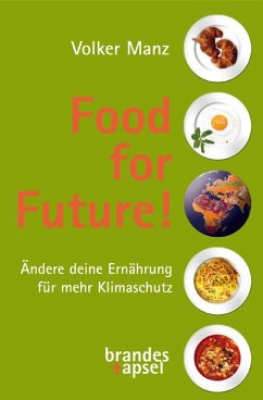 Food for Future! - Manz, Volker