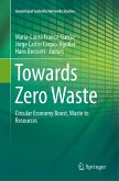 Towards Zero Waste