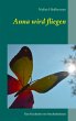Anna wird fliegen - Bild 1