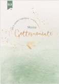 Meine Gottesmomente Meine Gottesmomente