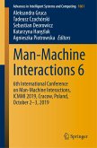 Man-Machine Interactions 6
