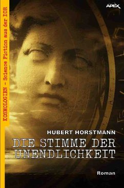 DIE STIMME DER UNENDLICHKEIT - Horstmann, Hubert
