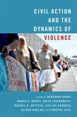 Civil Action and the Dynamics of Violence (eBook, PDF)