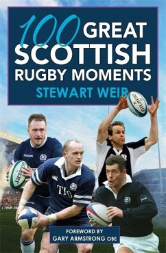 100 Great Scottish Rugby Moments - Weir, Stewart