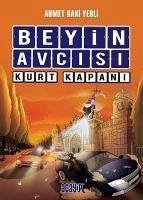 Beyin Avcisi - Baki Yerli, Ahmet