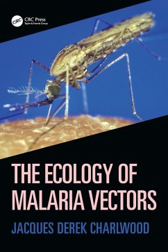 The Ecology of Malaria Vectors - Charlwood, Jacques Derek