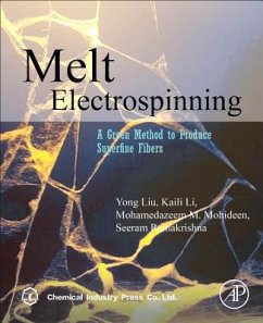 Melt Electrospinning: A Green Method to Produce Superfine Fibers - Liu, Yong;Ramakrishna, Seeram;Mohideen, Mohamedazeem M.