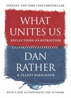 What Unites Us - Rather, Dan; Kirschner, Elliot