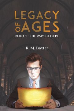 Legacy of Ages - Baxter, R. M.