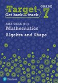 Target Grade 7 AQA GCSE (9-1) Mathematics Algebra and Shape Workbook