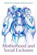 Motherhood and Social Exclusion - Bild 1