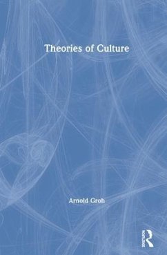 Theories of Culture - Groh, Arnold