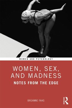 Women, Sex, and Madness - Fahs, Breanne