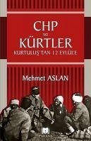 CHP ve Kürtler - Aslan, Mehmet