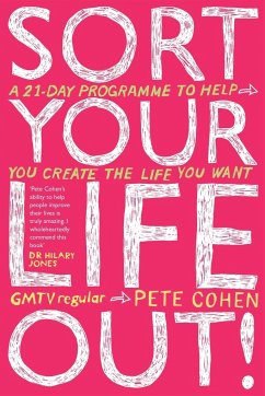 Sort Your Life Out - Cohen, Pete