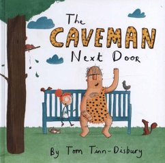 The Caveman Next Door - Tinn-Disbury, Tom