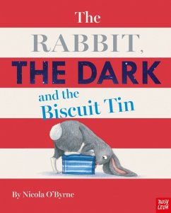 The Rabbit, the Dark and the Biscuit Tin - O'Byrne, Nicola