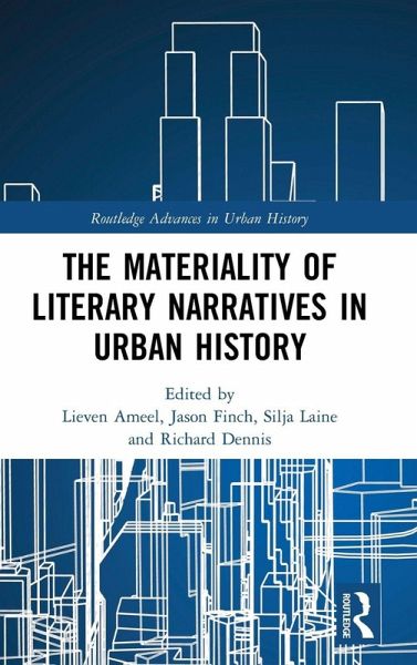 The Materiality of Literary Narratives in Urban History The Materiality of Literary Narratives in Urban History