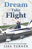 Dream Take Flight (eBook, ePUB)