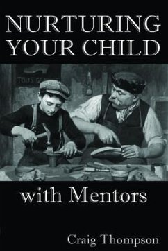 Nurturing Your Child with Mentors (eBook, ePUB) - Thompson, Craig