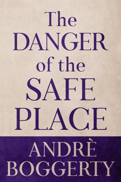 Cover The Danger of the Safe Place (eBook, ePUB)