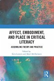 Affect, Embodiment, and Place in Critical Literacy (eBook, ePUB)