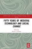 Fifty Years of Medieval Technology and Social Change (eBook, PDF)