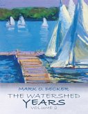 The Watershed Years Volume 2 (eBook, ePUB)