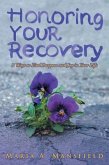 Honoring Your Recovery (eBook, ePUB) Honoring Your Recovery (eBook, ePUB)