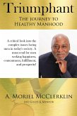 Triumphant: The Journey to Healthy Manhood (eBook, ePUB)