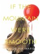If the Mountain Were Smooth (eBook,... - Bild 1