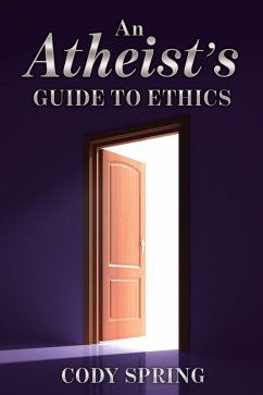 Cover An Atheist's Guide to Ethics (eBook, ePUB)