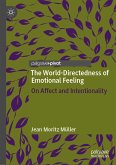 The World-Directedness of Emotional Feeling (eBook, PDF)