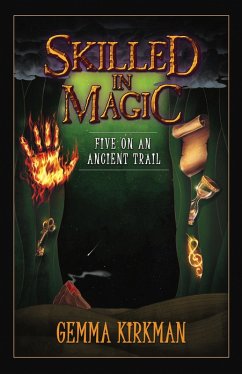 Skilled in Magic: Five On An Ancient Trail (eBook, ePUB) - Kirkman, Gemma