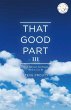 That Good Part III (eBook, ePUB) - Bild 1