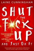 Shut the F*ck Up and Just Do It (eBook, ePUB)