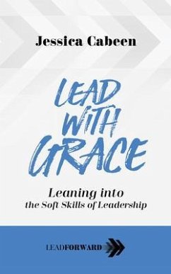 Lead with Grace (eBook, ePUB) - Cabeen, Jessica